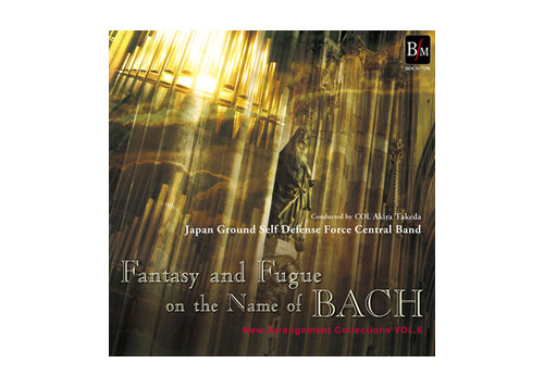 [CD] New Arrangement Collections Vol. 6 \"Fantasy and Fugue on the name of BACH\"