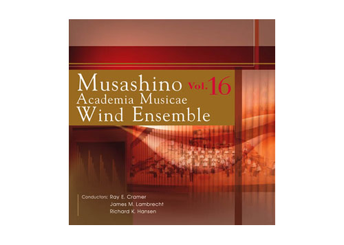 [CD] Musashino Academia Musicae Wind Ensemble Vol.16
