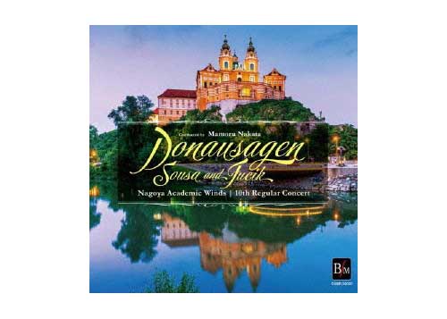 [CD] Donausagen - Sousa and Fucik - Nagoya Academic Winds